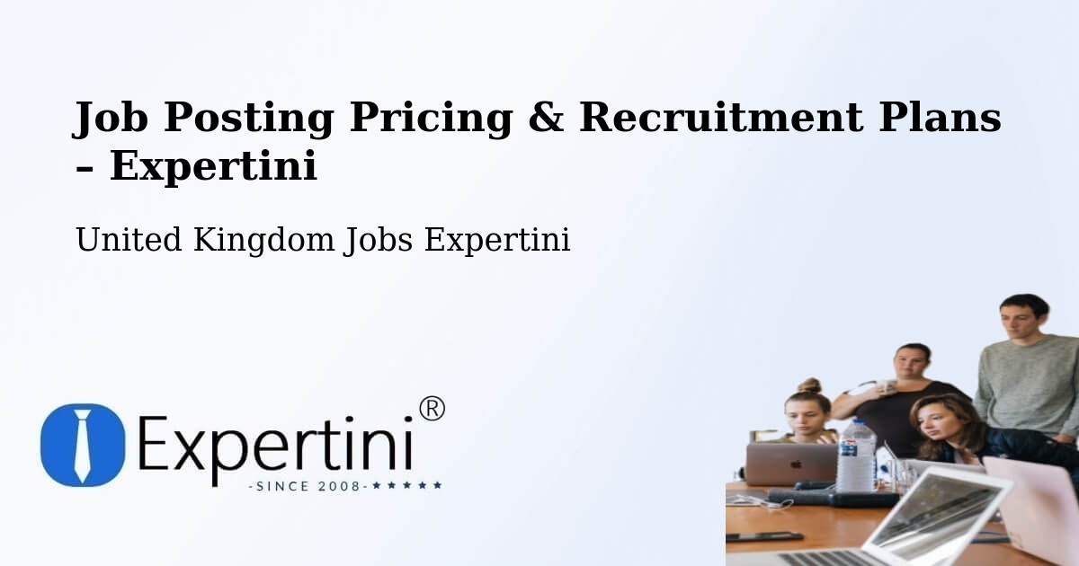 Job Posting Pricing & Recruitment Plans – Cirencester - Cirencester, United Kingdom Jobs Expertini